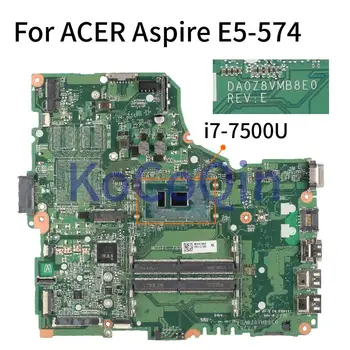Pre ACER Aspire E5-574 E5-574G E5-476 I7-7500U Notebook Doske DA0Z8VMB8E0 Notebook Doske SR2ZV DDR4