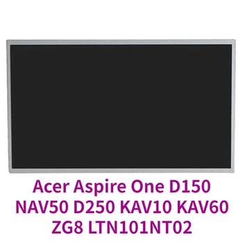 LCD Matice B101AW03 V. 0 LTN101NT02 LTN101NT06 N101LGE-L11 LP101WSA Pre Acer Aspire One D150 NAV50 D250 KAV10 KAV60 ZG8