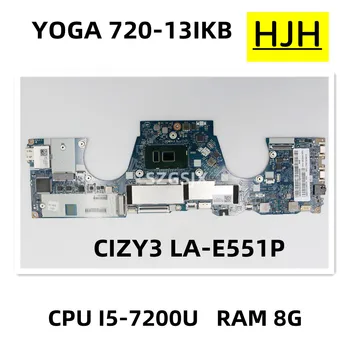 Lenovo YOGA 720-13IKB Notebook doske , CIZY3 LA-E551P s CPU: I5-GB 7200 UMA 8G FRU 5B20N67931 5B20N67805