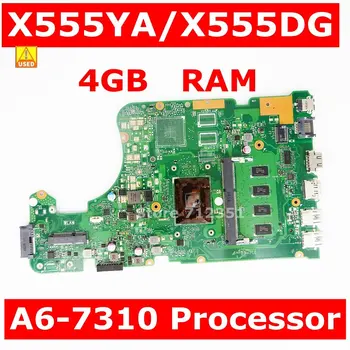 Používa X555YA Doske A6-7310 CPU 4 gb RAM Pre Asus X555 X555YA X555YI X555D X555DG A555D notebook doske X555DG Doske OK