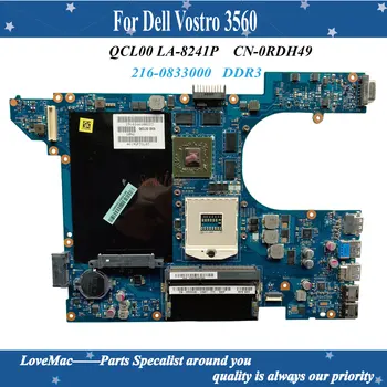 Vysoká kvalita CN-0RDH49 pre Dell Vostro 3560 Notebook Doske QCL00 LA-8241P HM77 216-0833000 DDR3 100% testované